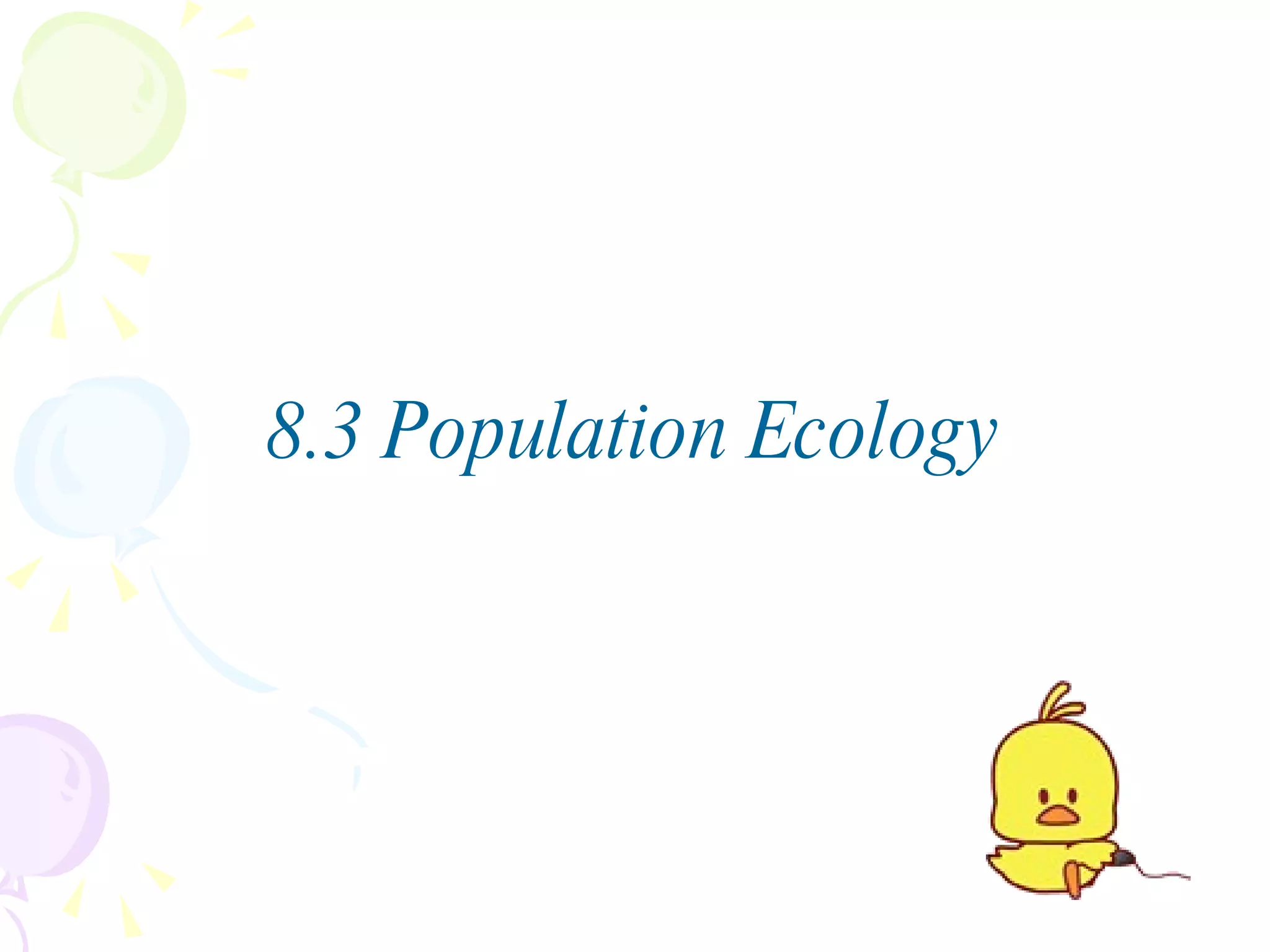 8.3 Population Ecology 