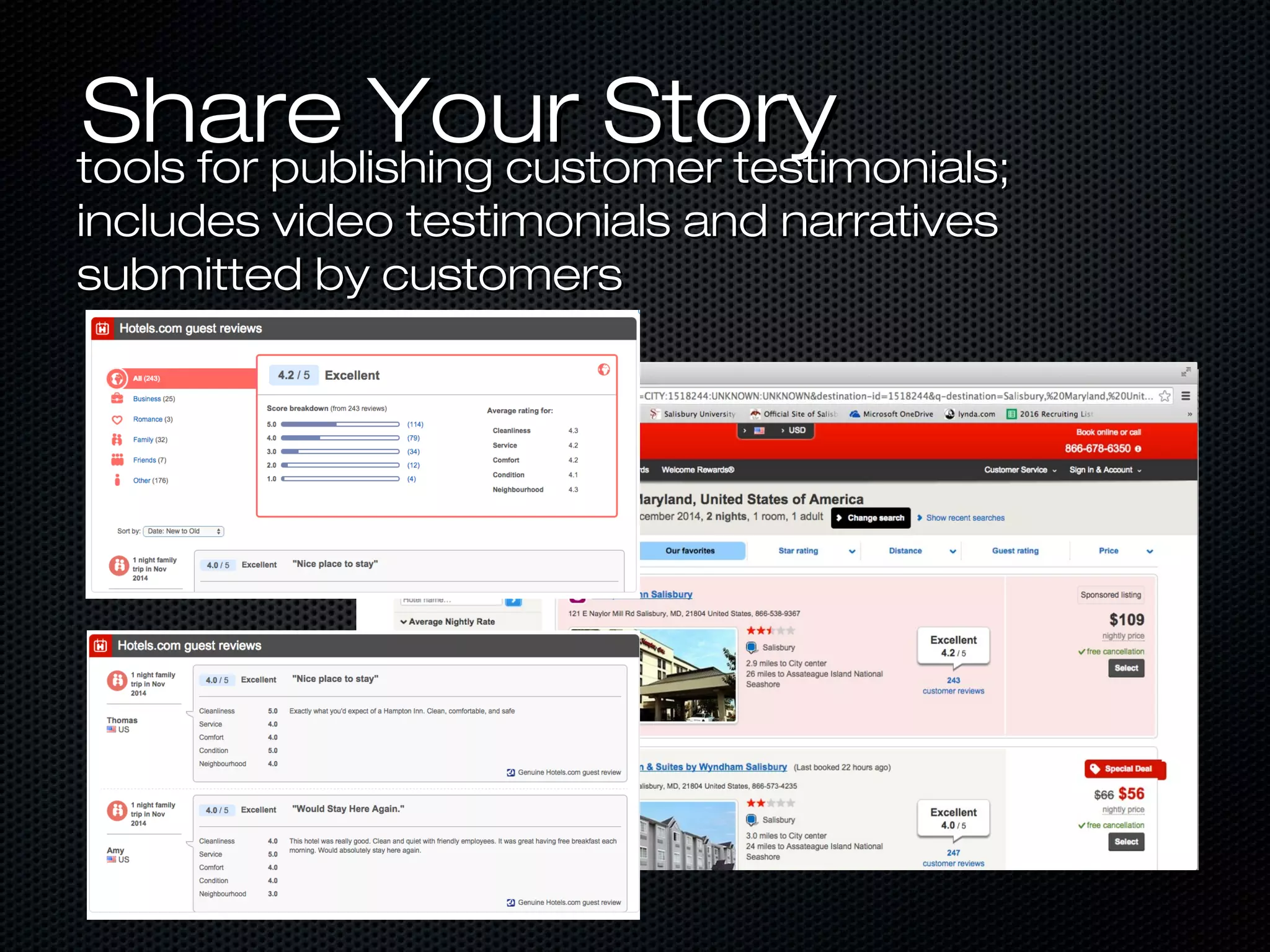 SShhaarree YYoouurr SSttoorryy 
ttoooollss ffoorr ppuubblliisshhiinngg ccuussttoommeerr tteessttiimmoonniiaallss;; 
iinncclluuddeess vviiddeeoo tteessttiimmoonniiaallss aanndd nnaarrrraattiivveess 
ssuubbmmiitttteedd bbyy ccuussttoommeerrss 
 