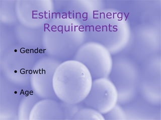 Estimating Energy Requirements Gender Growth Age 
