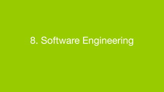 8. Software Engineering
 