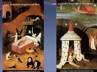 Last Judgment (fragment of Hell) Last Judgment (fragment of Paradise) 