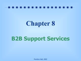 Chapter 8 B2B Support Services 