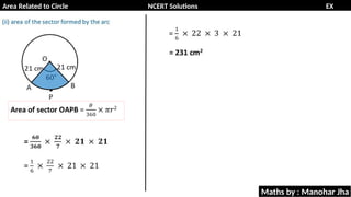 Area Related to Circle NCERT Solutions EX
11.1
Maths by : Manohar Jha
 