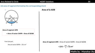 Area Related to Circle NCERT Solutions EX
11.1
Maths by : Manohar Jha
 