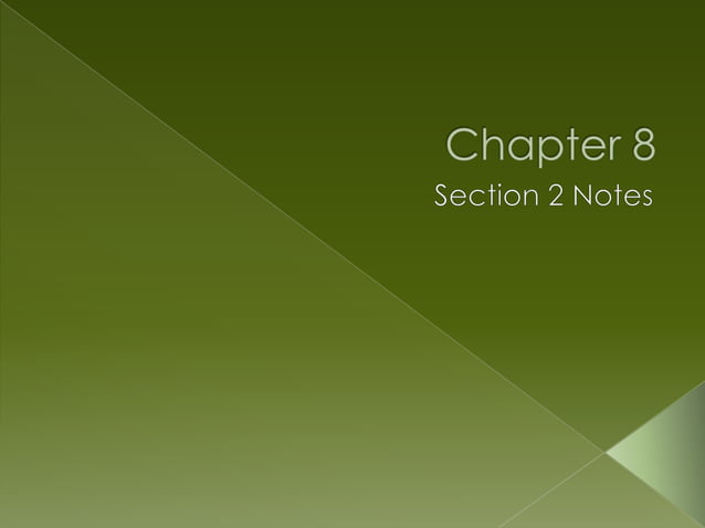 Chapter 8 Section 2 Notes | PPTX