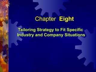 Chapter 8 tailoring strategy bus 690 | PPT