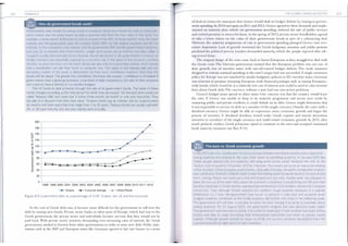 202 DYNAMICS
8.14r
How do government bonds work?
Governments raise money by selling bonds to investors. Short-term bonds are sold at a discount,
which means that the government accepts a payment less than the face value of the bond. For
example, a three-month $100 bond is sold to investor A for $95. In three months' time, the bond
matures and the government pays the investo1· $100 ($95 for the original payment and $5 for
interest). In this transaction, the investor lent the government $95 and the government repaid the
loan plus $5 in interest after three months. Longer term bonds pay an interest rate (also called a
'coupon') usually semi-annually to the investor. Bonds are issued in the government's currency, so
foreign investors are potentially exposed to a currency risk. If the value of the country's currency
declines, so does the return on the bond. Bonds are also sold on a secondary market, which means
that a bondholder can sell their bond to someone else. The value of the interest rate and the
secondary market of the bond is determined by how much confidence investors have that the
bonds will be repaid. The greater the confidence, the lower the coupon. Confidence is increased if
governments have a growing economy, a low level of debt compared to the size of thei1· economy
and a plan to 1·educe deficits 01· 1·un surplus budgets.
The US funds its debt pi-imarily through the sale of its government bonds. The name of these
bonds changes according to the time period for which they a1·e issued. The shortest term bonds are
called 'Treasury Bills' and come due in eithe1· three-month, six-month 01· one-year maturities. They
are sold at a discount from their face value. 'T1·easury notes' pay an interest rate (01· coupon) every
six months and have maturities that range from 1 to 10 years. T1·easury bonds are usually sold with
20- or 30-year maturity and also pay interest semi-annually.
200
1 80
n. 1 60
0
CJ
0 1 40
�
� 1 20
15 1 00
Q)
c 80
Q)
60
40
CJ
20
0
1 998 1 999 2000 2001 2002 2003 2004 2005 2006 2007 2008 2009 201 0 201 1 201 2
_._ Greece --- Eurozone average -+-- United States
Figure 8.3 Government debt as a percentage of GDP: G1·eece, the US and the eurozone
As the cost of Greek debt rose, it became more difficult for the government to roll over the
debt by issuing new bonds. Private sector banks in other parts of Europe, which had lent to the
Greek govenm1.ent, the private sector and individuals, became nervous that they would not be
paid back. With private sector investors demanding ever-increasing rates of interest, the Greek
government needed to borrow from other govenm1.ents in order to issue new debt. Public insti­
tutions such as the IMF and European states like Germany agreed to bail out Greece in a series
THE GLOBAL FINANCIAL SYSTEM
ofdeals in return for assurances that Greece would slash its budget deficits by reining in govern­
ment spending. In 2010 and again in 201 1 and 2012, Greece agreed to these demands and im.ple­
mented an austerity plan, which cut govenm1.ent spending, reduced the size of public services
and curbed pensions in return for loans. In the spring of2012, private sector bondholders agreed
to take a lower return on the value of their govenm1.ent bonds as part of a refinancing deal.
However, the austerity progranu1.1.e of cuts in government spending plunged Greece into eco­
nomic depression. Lack of growth worsened the Greek budgetary situation and public protests
paralysed the political process. Lenders demanded austerity, which the people rejected after tak­
ing several doses.
The original design of the emu came back to haunt Europeans as they struggled to deal with
the Greek crisis. The German government insisted that the European problem was not one of
slow growth, but of member states with out-of-control budget deficits. The weak measures
designed to restrain national spending at the euro's origin had not succeeded. A single monetary
policy for Europe was not matched by similar budgetary policies in EU member states. Germany
was reluctant to propose sweeping European-wide financial packages such as issuing European­
wide bonds, which would be at a relatively low rate ofinterest and could be used to calm investor
fears about Greek debt.The currency without a state had run into severe problems.
Greece's budget issues spread to other states. One concern was that the country would leave
the euro. If Greece was unable to keep to its austerity progranune and secure new credit by
reassuring public and private creditors, it could default on its debt. Greece might determine that
it was impossible to service its debt as a member ofthe single currency. Outside the euro, with a
devalued currency Greece might be able to experience some economic growth and begin the
process of recovery. A devalued drachma would make Greek exports and tourist attractions
attractive to members of the single currency and could restart economic growth. In 2015, after
much political conflict, Greek politicians opted to continue in the euro and accepted continued
harsh austerity measures (see Box 8. 1 5) .
a.is The euro vs. Greek economic growth
In the 2015 election, Greeks were forced to choose between two deeply desired policy objectives -
easing austerity and staying in the euro. After years of punishing austerity, in January 2015 the
Greek people elected the anti-austerity, left-wing party Syriza, which declared the end of the
'vicious cycle of austerity' (Guardian, 2015a). However, this turned out to be an inaccurate reading
of the situation. Other European governments, especially Germany, refused to renegotiate Greece's
loan conditions. Greece's creditors made it clear that easing austerity would result in the end of vital
loans, forcing Greece into bankruptcy and withdrawal from the euro. Greeks were not prepared to
leave the euro as there were fears about the economic turbulence it would bring and the euro had
become important to Greek identity, representing membership in the modern, democratic European
community. Thus, although Greeks rejected the creditors' tough austerity measures in a popular
referendum on 5 July, the government was forced to perform a volte-face and accepted (even
tougher) austerity conditions as the Greek economy slid further into crisis in the following week.
The government did not have a mandate to leave the euro, forcing it to break its promises about
ending austerity. On 21 August 2015, the government resigned and new elections were called.
The government was returned to power, but austerity continued. It took another four years before
Greece was able to cease borrowing from international institutions and return to private capital
markets. Although growth started to return in 2018, the country remained devastated from the
cumulative impact of eight years of harsh austerity.
203
 