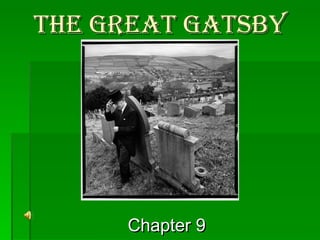 The great gatsby Chapter 9 