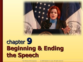 chapter  9 Beginning & Ending  the Speech 