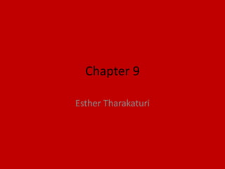 Chapter 9 Esther Tharakaturi 