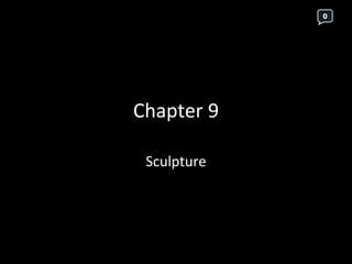 Chapter 9 Sculpture 0 