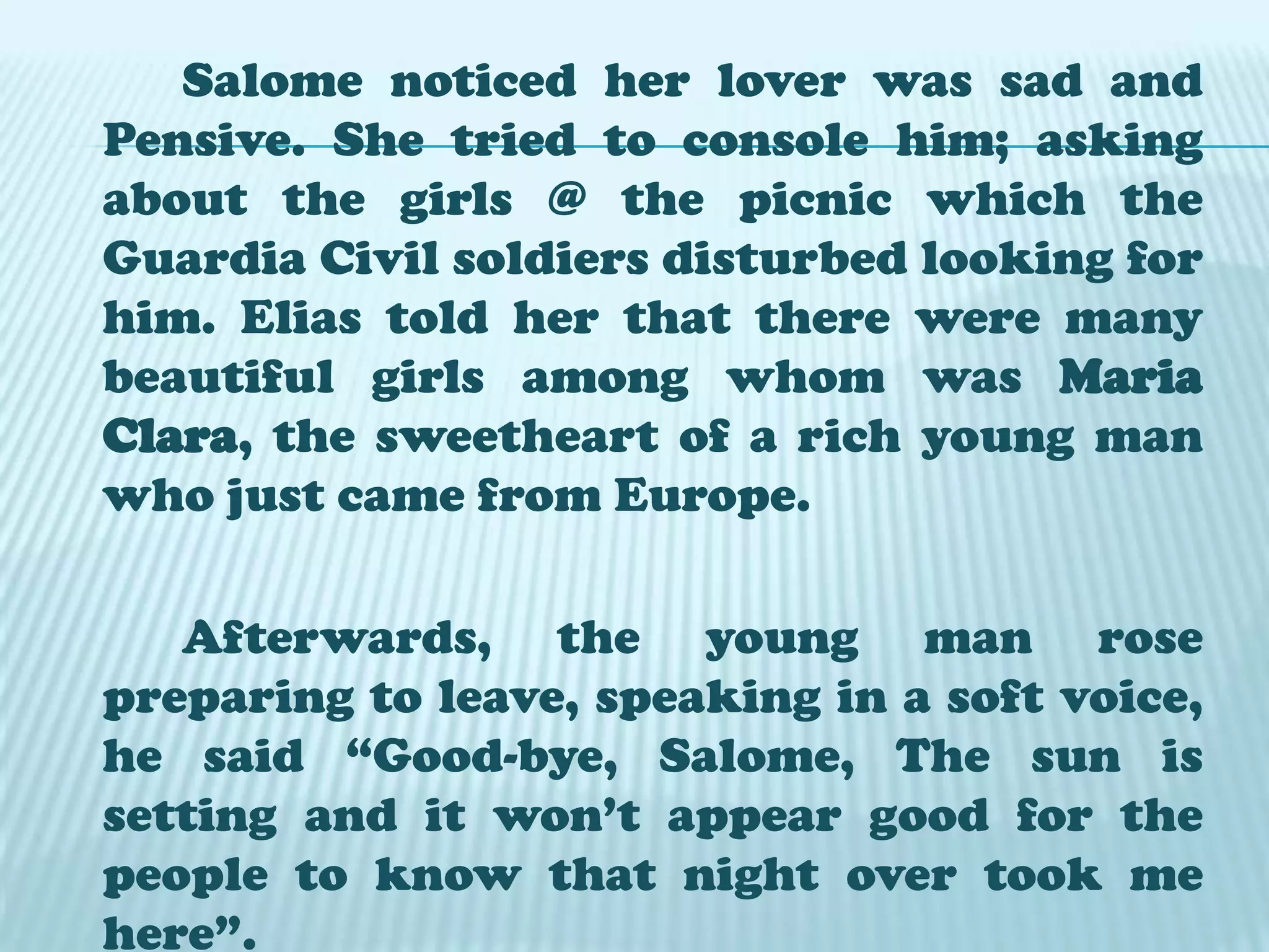 He wrote “im sorry i have killed Elias instead of  Crisostomo Ibarra .