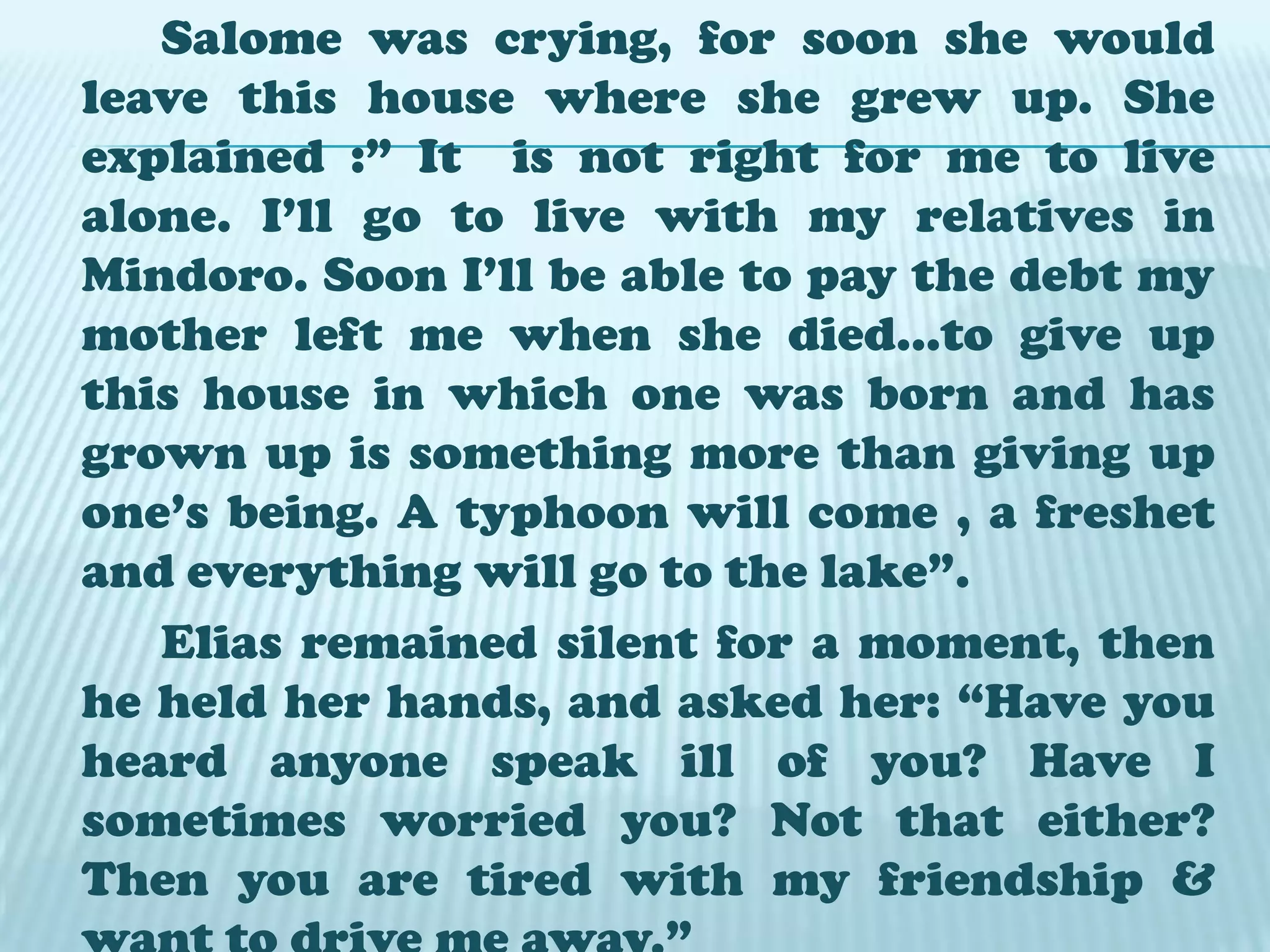 But when Rizal wrote the Noli his health was very bad and he never believe that he could wrote the continuation  and talk about revolution.He have preserve the life of Elias a nobler character, a patriot, unselfish and self-sacrificing, the necessary qualities for a man to lead a revolution.