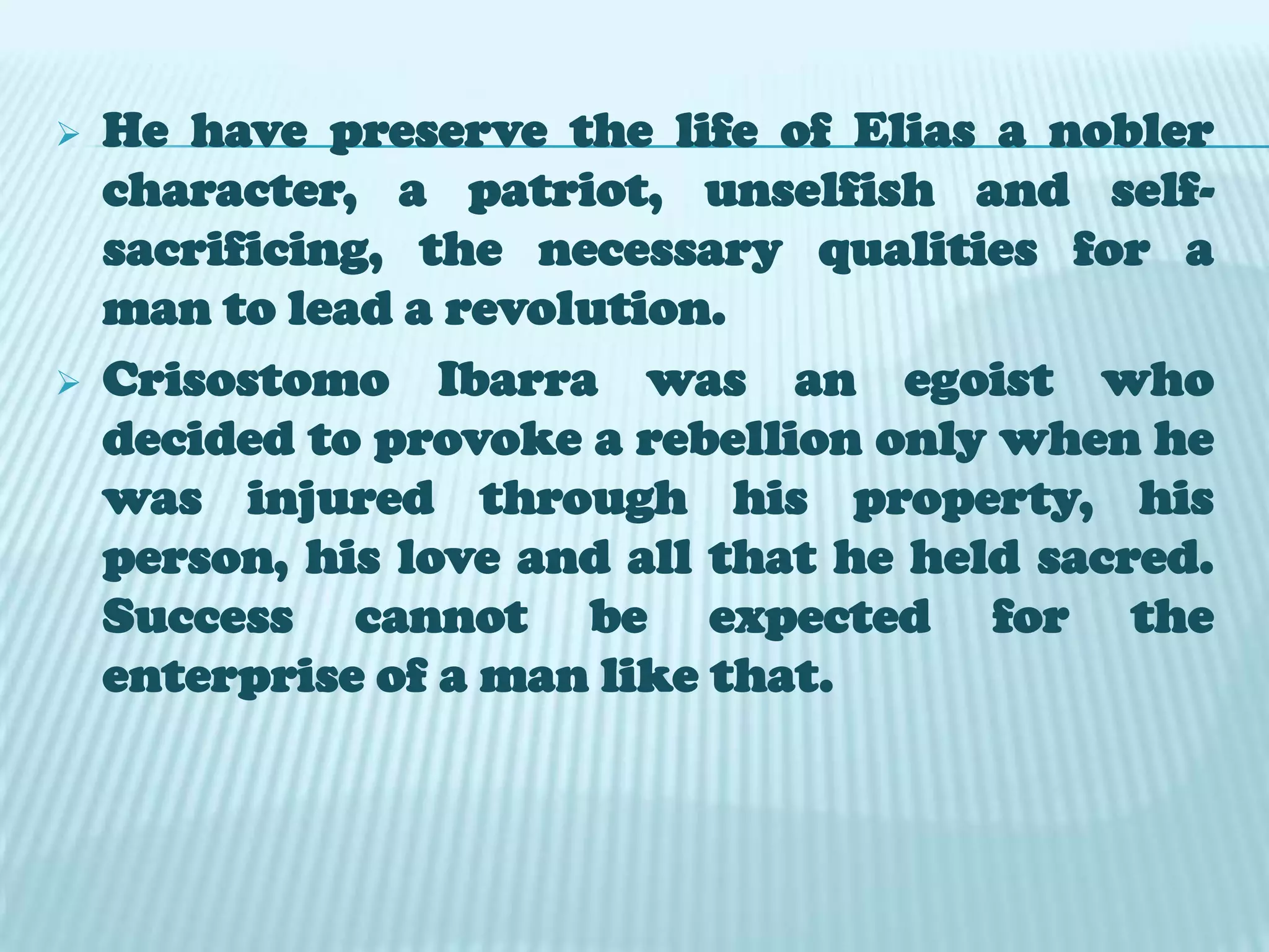 He deleted one whole chapter without destroying the story of the novel and this chapter was “Elias and Salome”ECONOMIC was the only reason why this particular chapter was deleted.