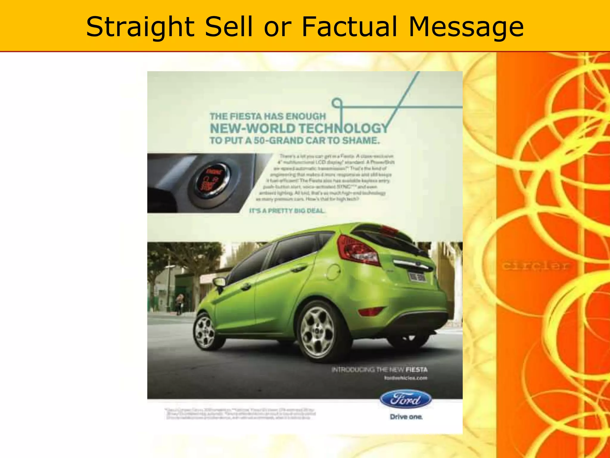 Straight Sell or Factual Message
 