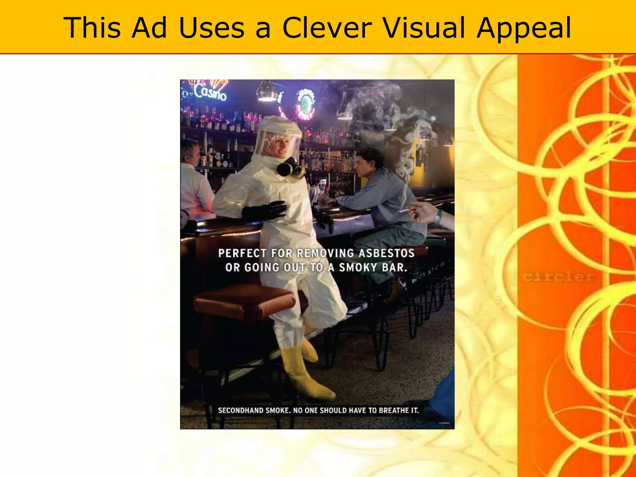 This Ad Uses a Clever Visual Appeal
 