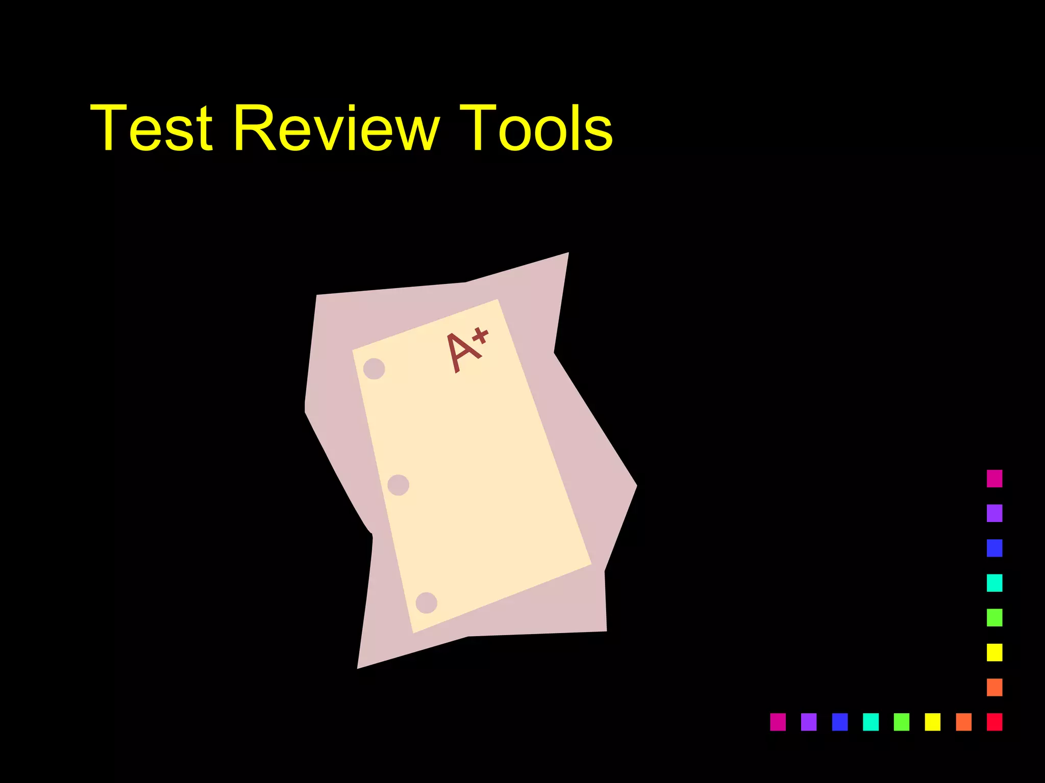Test Review Tools
 