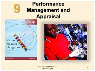 9
4-
9
Copyright © 2017 Pearson
Education, Ltd.
Performance
Management and
Appraisal
9-1
 