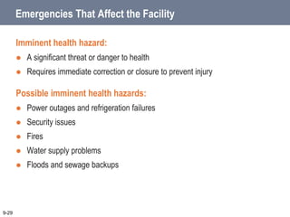 Emergencies That Affect the Facility
How to respond to a crisis affecting the facility:
 Determine if there is a signific...