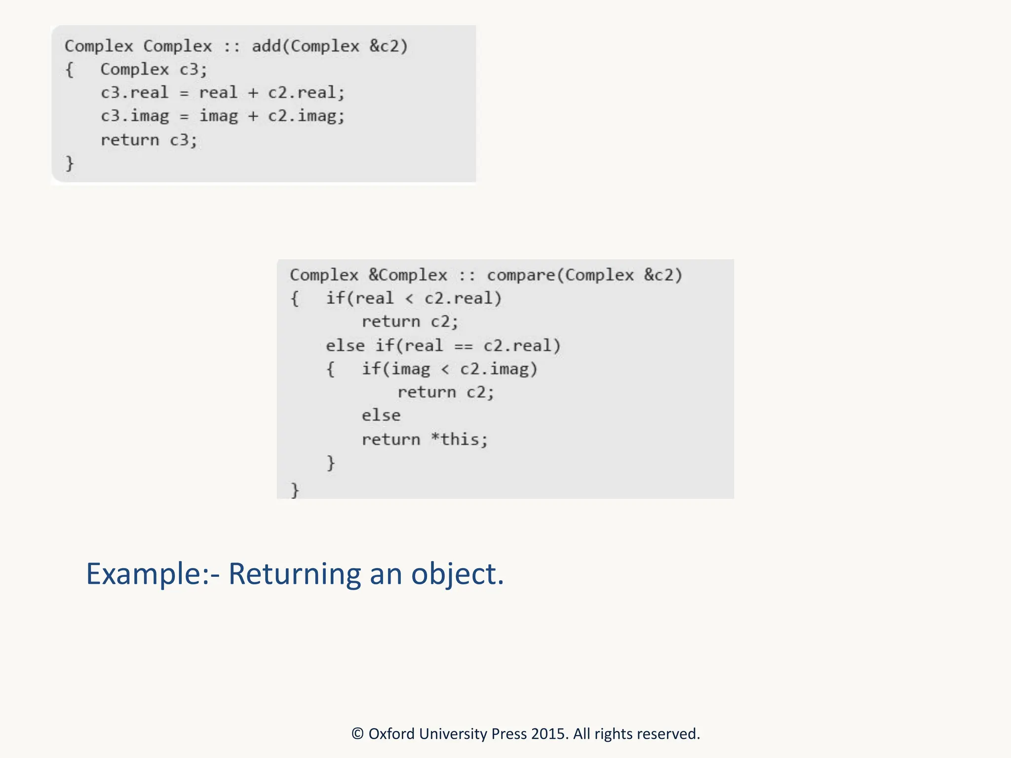Example:- Returning an object. © Oxford University Press 2015. All rights reserved. 