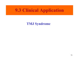 9.3 Clinical Application TMJ Syndrome 