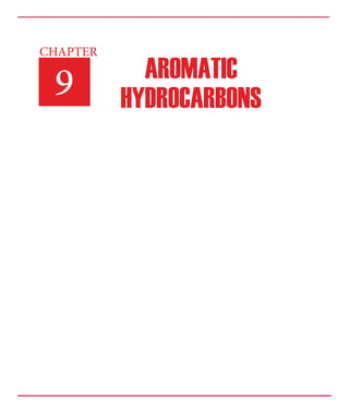 CHAPTER
9 AROMATIC
HYDROCARBONS
 