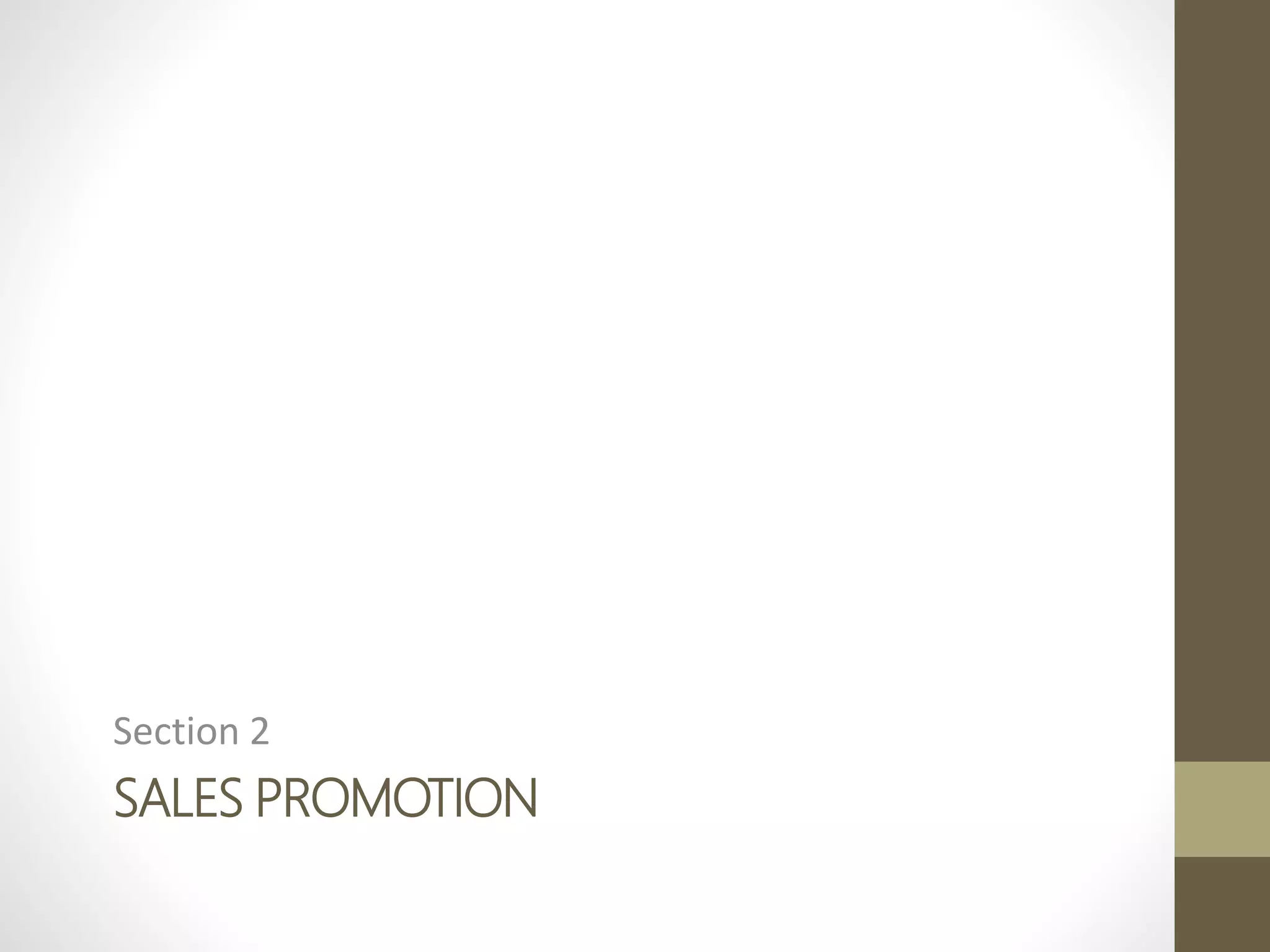 SALES PROMOTION
Section 2
 