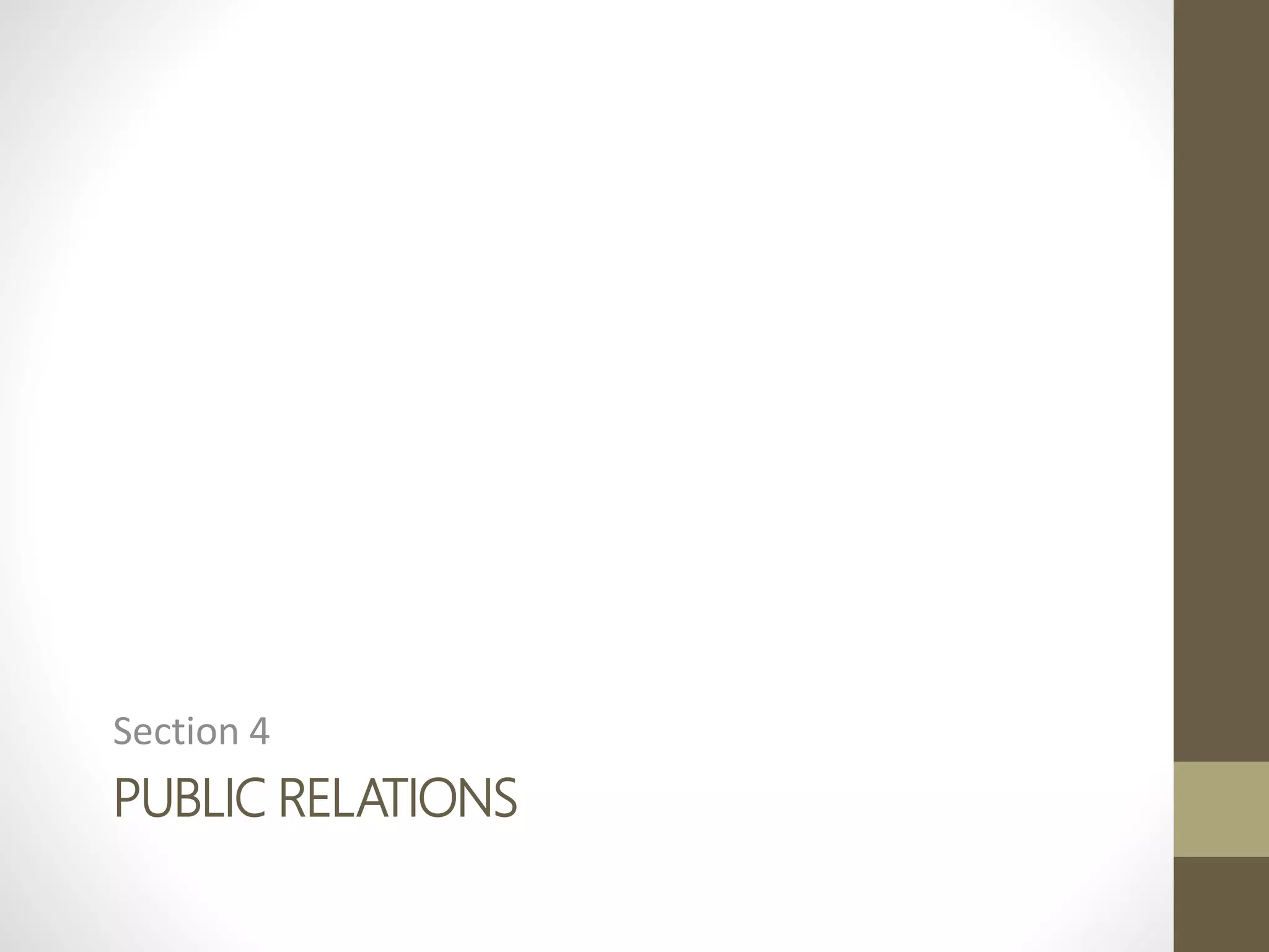 PUBLIC RELATIONS
Section 4
 