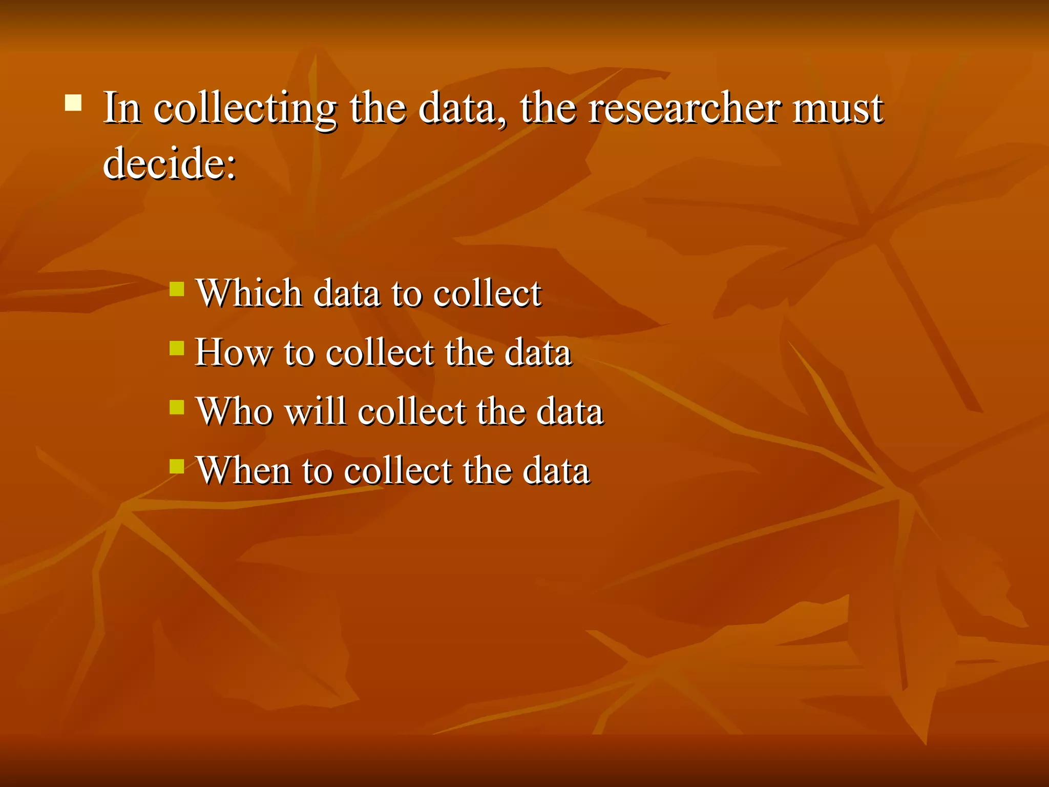 Chapter 9-METHODS OF DATA COLLECTION | PPT