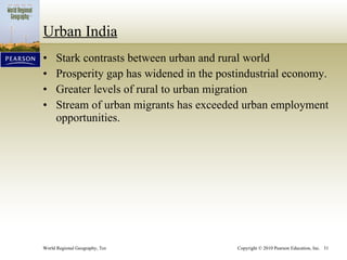 Urban India Stark contrasts between urban and rural world Prosperity gap has widened in the postindustrial economy. Greater levels of rural to urban migration Stream of urban migrants has exceeded urban employment opportunities. 