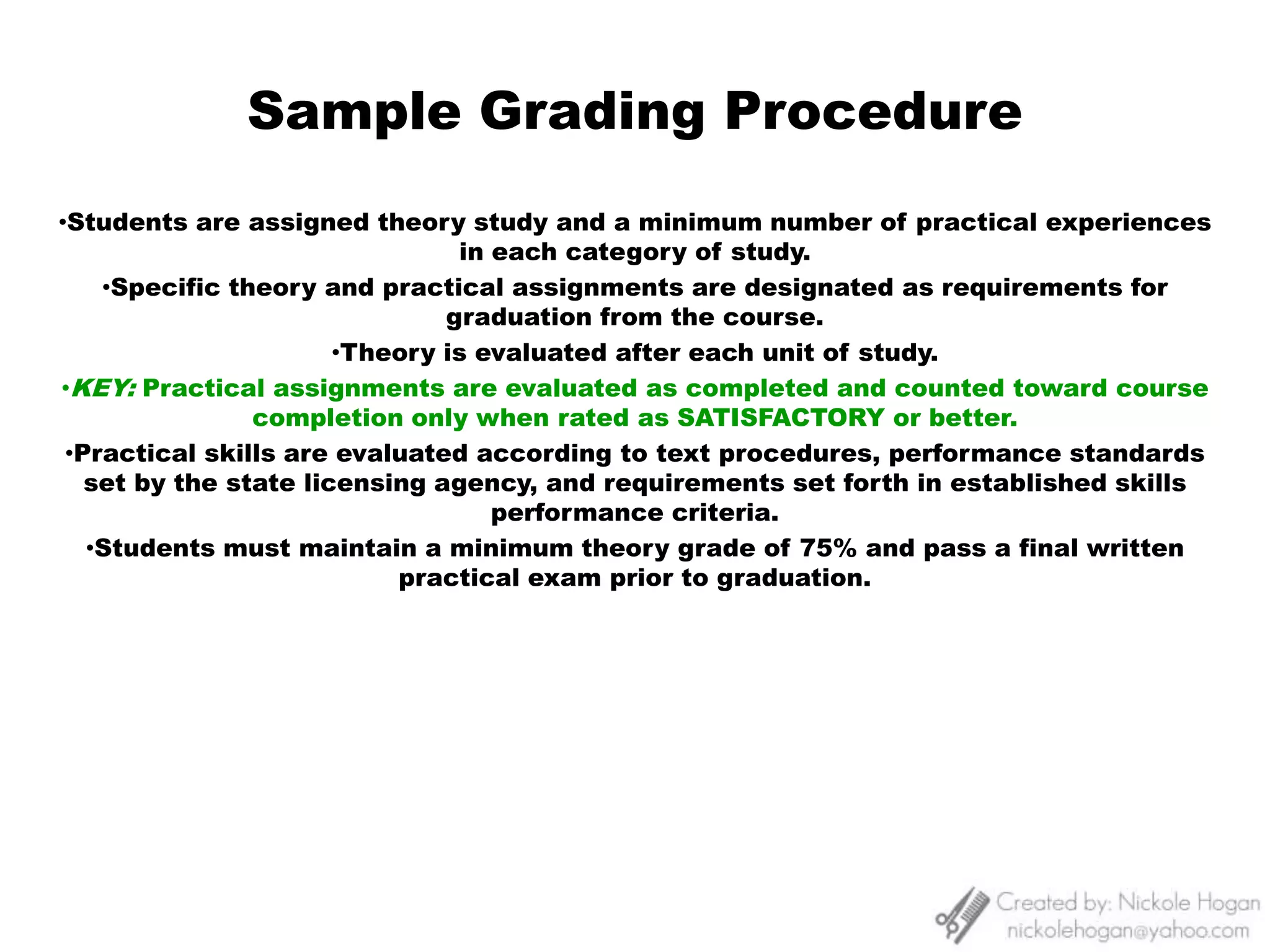 The purpose of grading:To evaluate learner achievement.To build confidence.Identify educational progress.Measure the knowledge, skills, and attitude of learners.By establishing predetermined criteria to measure performance, all students will receive equitable evaluation.