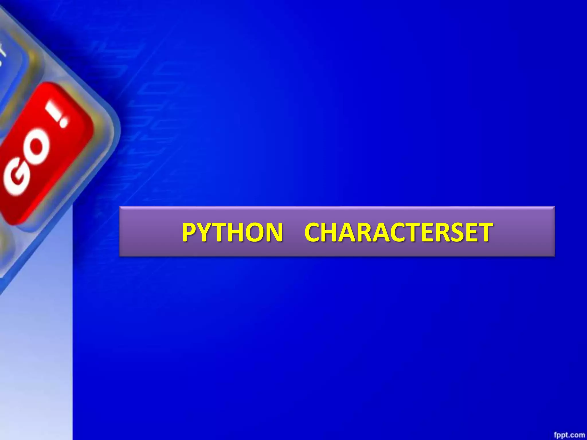 PYTHON CHARACTERSET
 