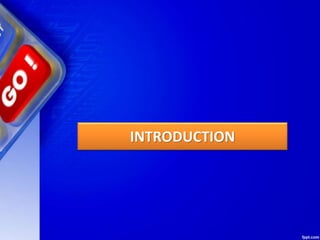 INTRODUCTION
 