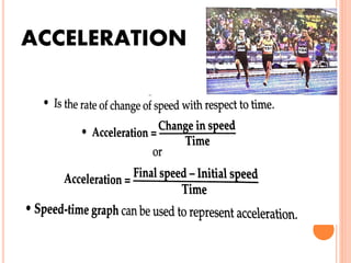 ACCELERATION
 