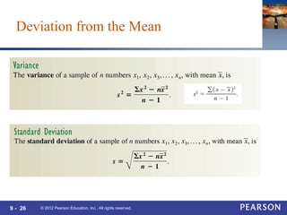 9 - 26
Deviation from the Mean
© 2012 Pearson Education, Inc.. All rights reserved.
 