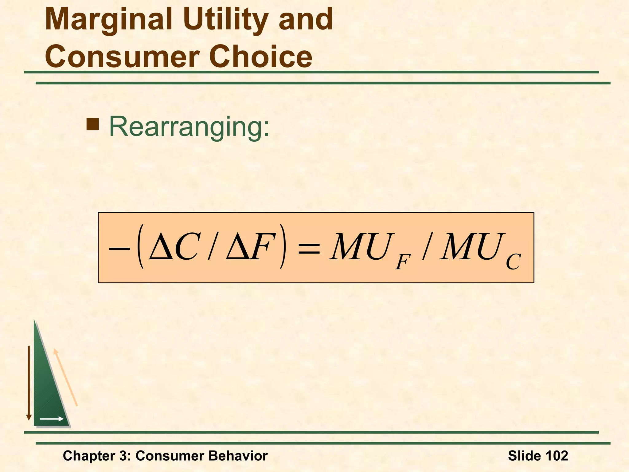 Rearranging: Marginal Utility and Consumer Choice