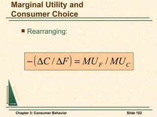 Rearranging:  Marginal Utility and Consumer Choice 