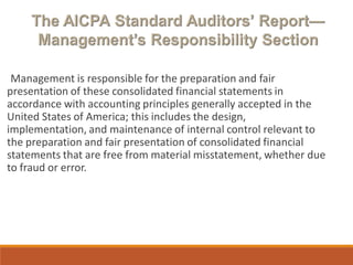 Management is responsible for the preparation and fair
presentation of these consolidated financial statements in
accordance with accounting principles generally accepted in the
United States of America; this includes the design,
implementation, and maintenance of internal control relevant to
the preparation and fair presentation of consolidated financial
statements that are free from material misstatement, whether due
to fraud or error.
 