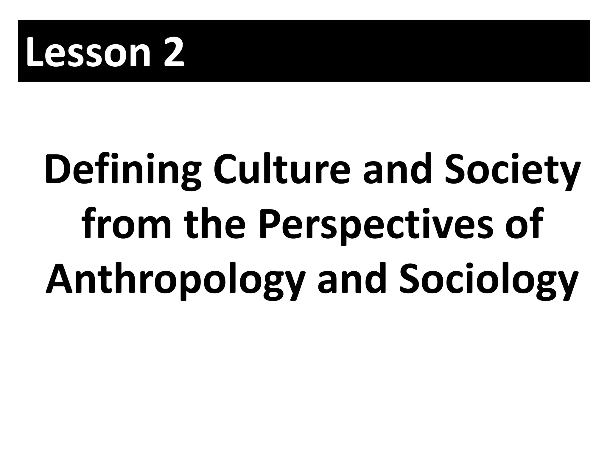UCSP Chapter B - defining culture and society from the perspectives of ...