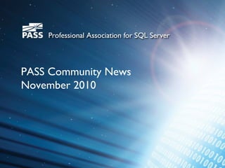 PASS Community News
November 2010
 