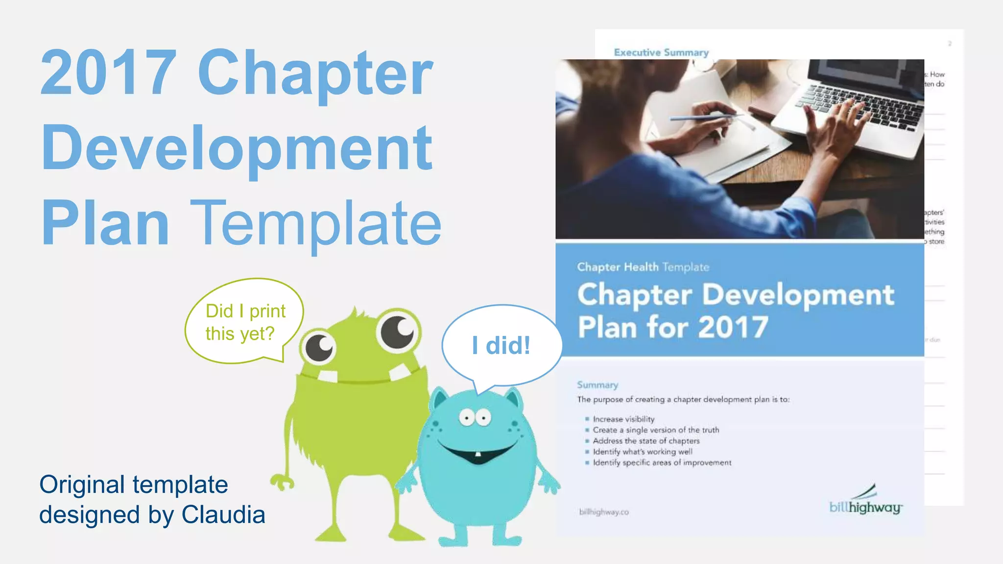 2017 Chapter
Development
Plan Template
Original template
designed by Claudia
Did I print
this yet?
I did!
 