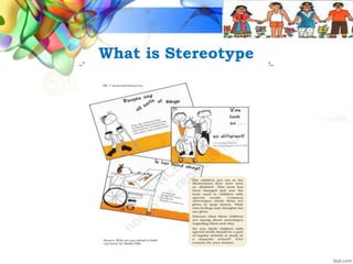 What is Stereotype
 