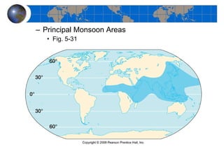 Principal Monsoon Areas Fig. 5-31 