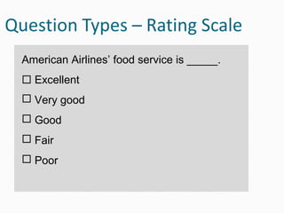 American Airlines’ food service is _____.
 Excellent
 Very good
 Good
 Fair
 Poor
 