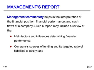 24-36
Management commentary helps in the interpretation of
the financial position, financial performance, and cash
flows o...
