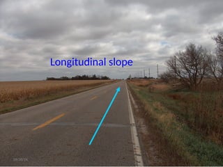 4
Longitudinal slope
09/20/24
 