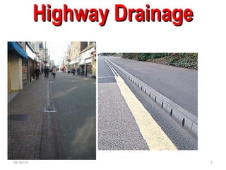 Highway Drainage
Highway Drainage
5
09/20/24
 