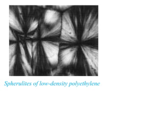 Spherulites of low-density polyethylene
 