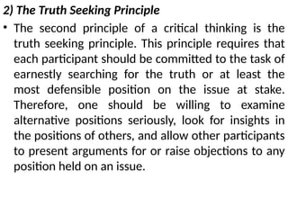 Positional Truth Critical thinking can be defined as a wide range of cognitive skills ...