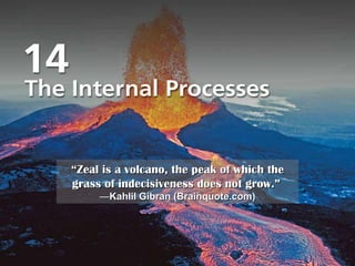 Title Page Photo “ Zeal is a volcano, the peak of which the grass of indecisiveness does not grow.”   — Kahlil Gibran (Brainquote.com) 
